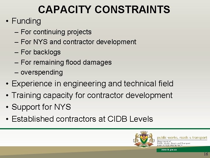 CAPACITY CONSTRAINTS • Funding – For continuing projects – For NYS and contractor development