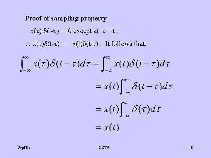 Proof of sampling property x( ) (t- ) = 0 except at = t.