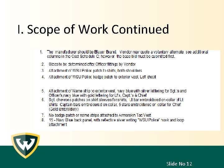 I. Scope of Work Continued Slide No 12 