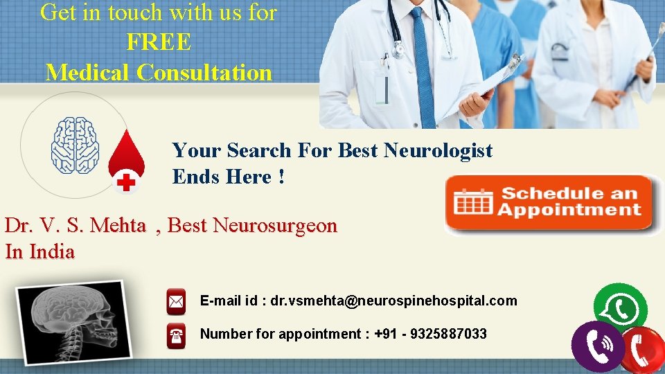 Get in touch with us for FREE Medical Consultation Your Search For Best Neurologist