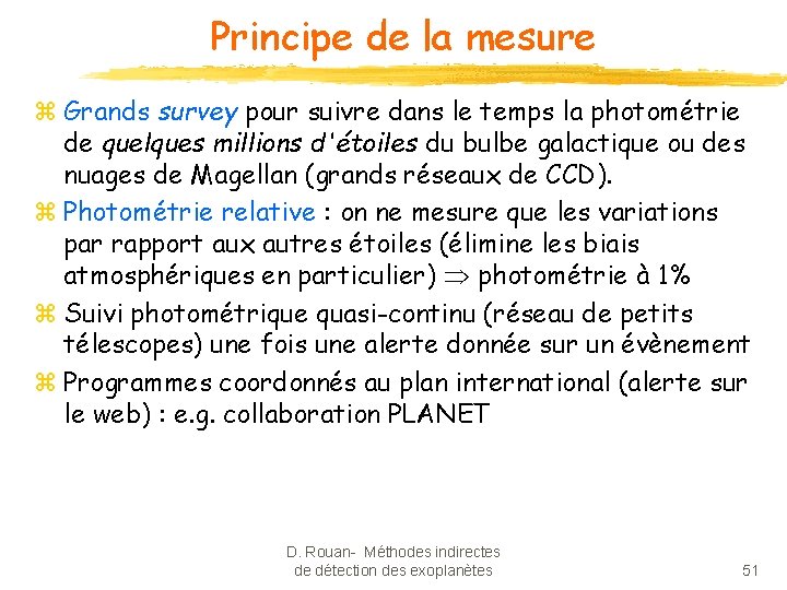 Principe de la mesure z Grands survey pour suivre dans le temps la photométrie