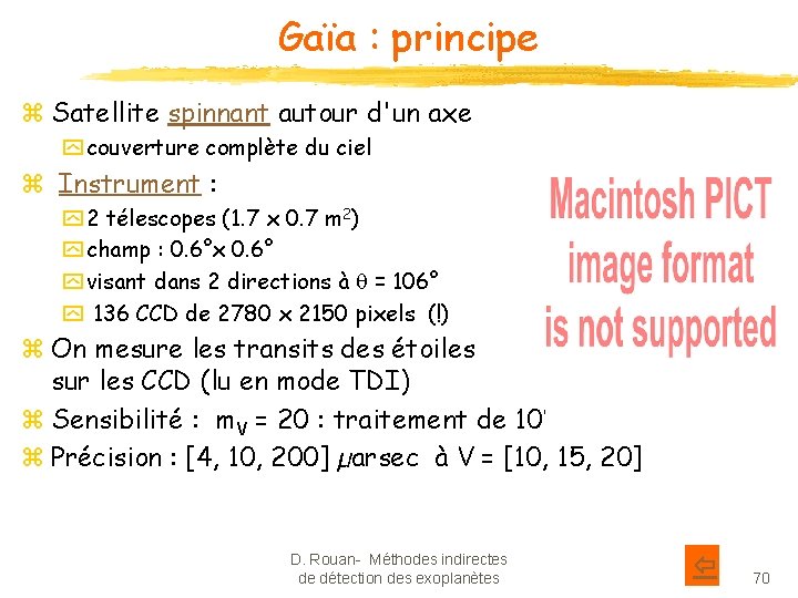 Gaïa : principe z Satellite spinnant autour d'un axe y couverture complète du ciel