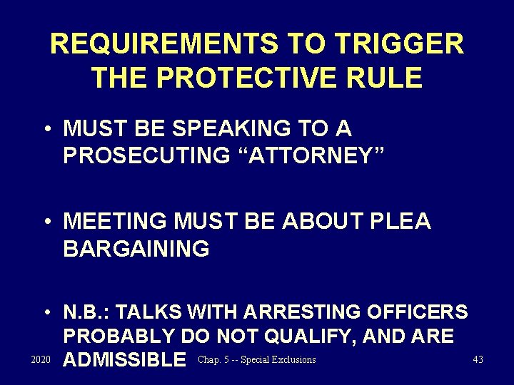 REQUIREMENTS TO TRIGGER THE PROTECTIVE RULE • MUST BE SPEAKING TO A PROSECUTING “ATTORNEY”