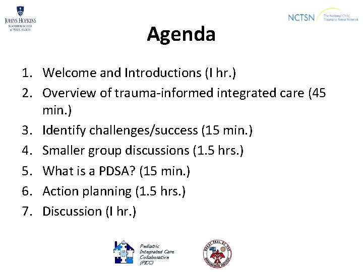 Agenda 1. Welcome and Introductions (I hr. ) 2. Overview of trauma-informed integrated care