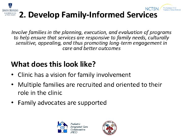 2. Develop Family-Informed Services Involve families in the planning, execution, and evaluation of programs