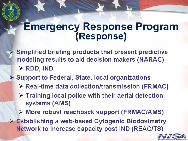 Emergency Response Program (Response) Ø Simplified briefing products that present predictive modeling results to