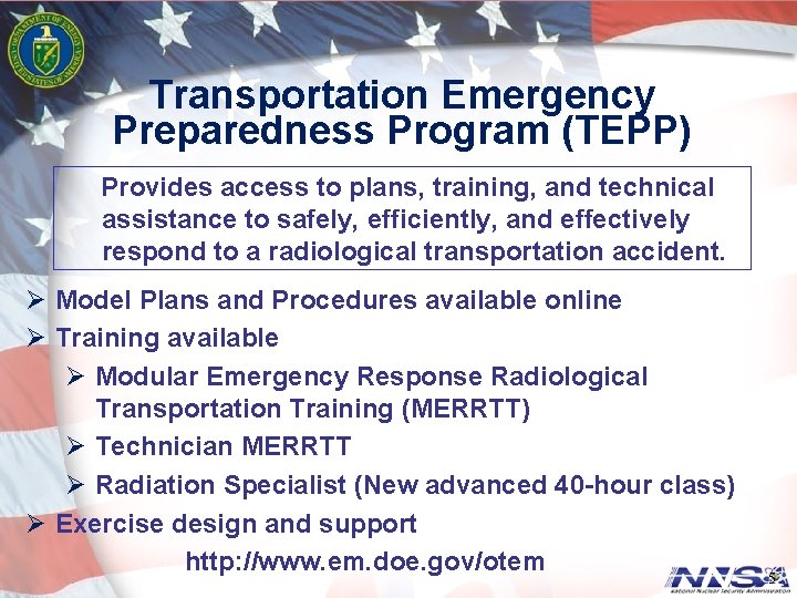 Transportation Emergency Preparedness Program (TEPP) Provides access to plans, training, and technical assistance to