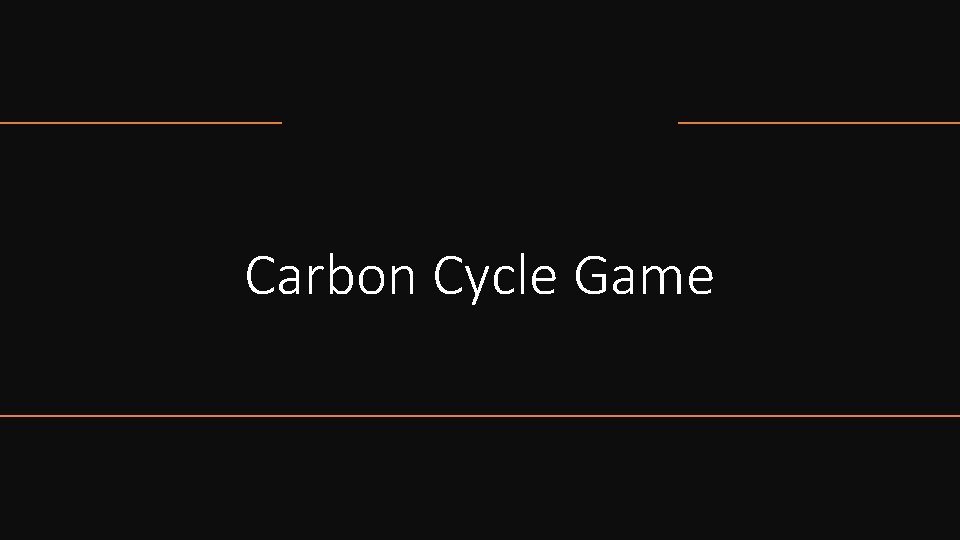 Carbon Cycle Game 