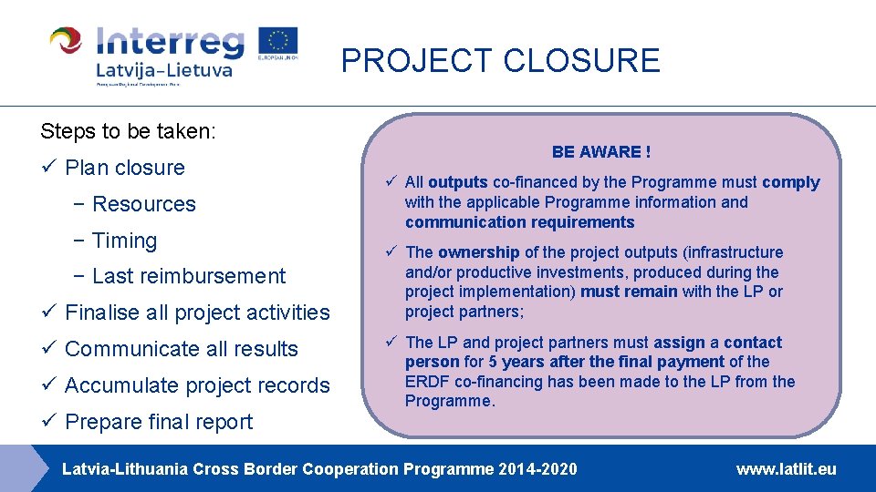 PROJECT CLOSURE Steps to be taken: ü Plan closure − Resources − Timing −