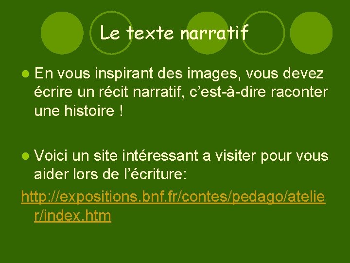 Le texte narratif l En vous inspirant des images, vous devez écrire un récit