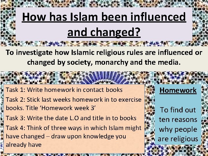 How has Islam been influenced and changed? To investigate how Islamic religious rules are