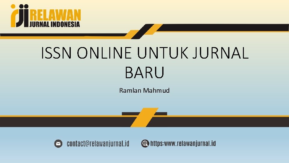 ISSN ONLINE UNTUK JURNAL BARU Ramlan Mahmud 