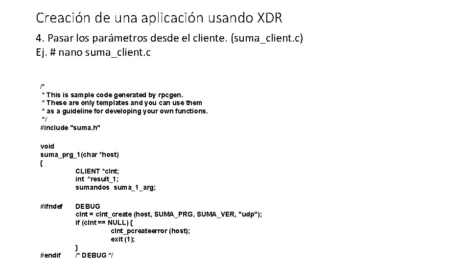 Creación de una aplicación usando XDR 4. Pasar los parámetros desde el cliente. (suma_client.