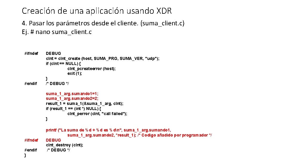 Creación de una aplicación usando XDR 4. Pasar los parámetros desde el cliente. (suma_client.