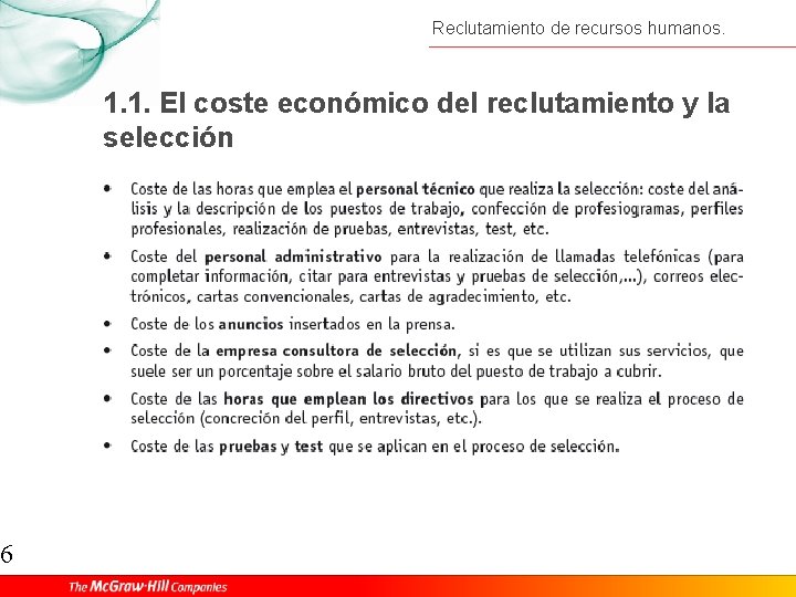 6 Reclutamiento de recursos humanos. 1. 1. El coste económico del reclutamiento y la