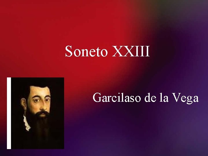 Soneto XXIII Garcilaso de la Vega 