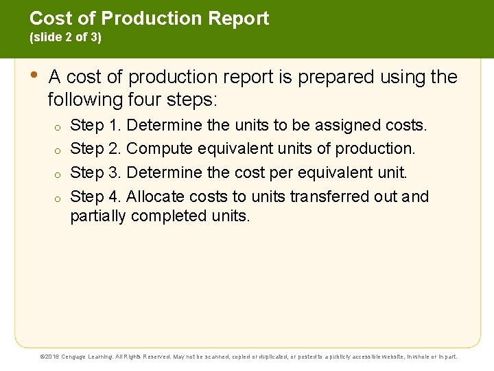 Cost of Production Report (slide 2 of 3) • A cost of production report