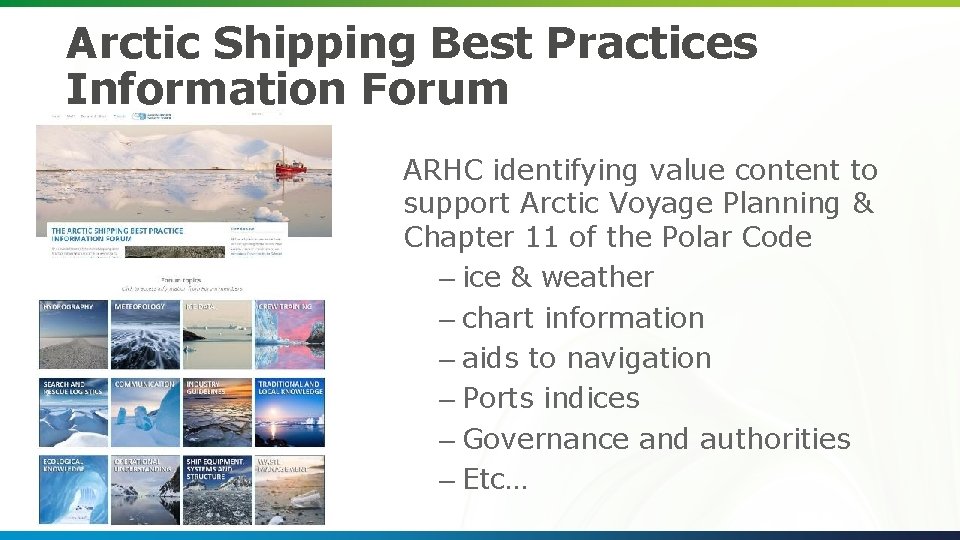Arctic Shipping Best Practices Information Forum ARHC identifying value content to support Arctic Voyage