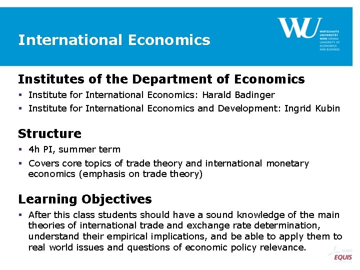 International Economics Institutes of the Department of Economics § Institute for International Economics: Harald