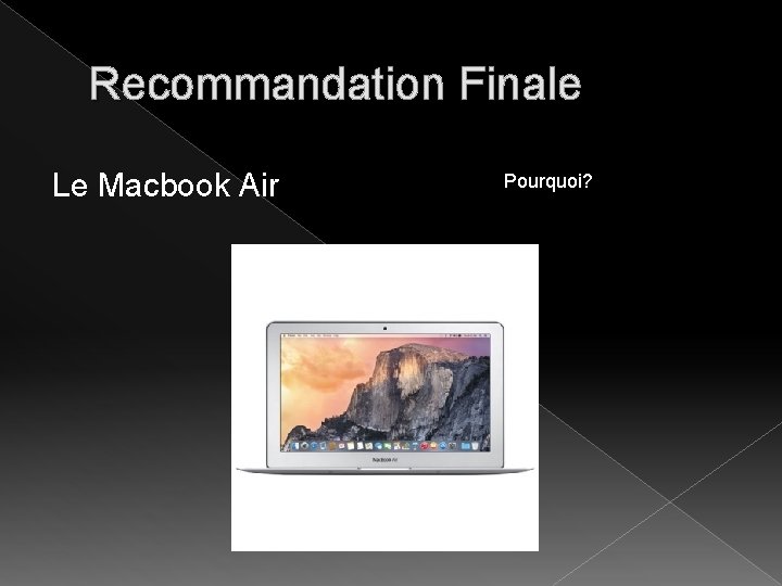 Recommandation Finale Le Macbook Air Pourquoi? 