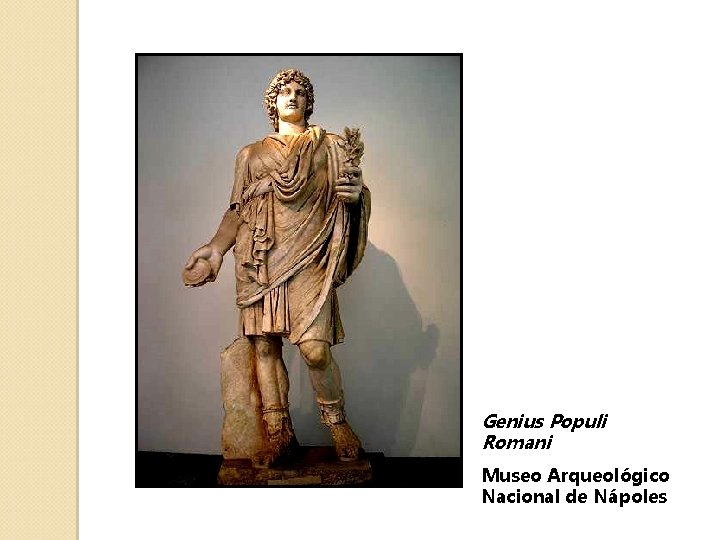 Genius Populi Romani Museo Arqueológico Nacional de Nápoles 