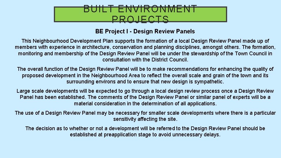 BUILT ENVIRONMENT PROJECTS BE Project I - Design Review Panels This Neighbourhood Development Plan