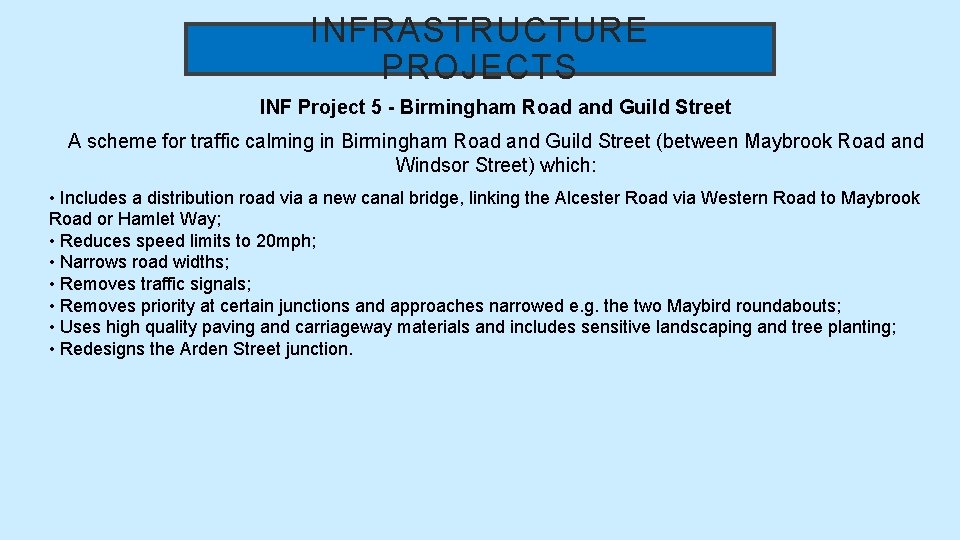 INFRASTRUCTURE PROJECTS INF Project 5 - Birmingham Road and Guild Street A scheme for