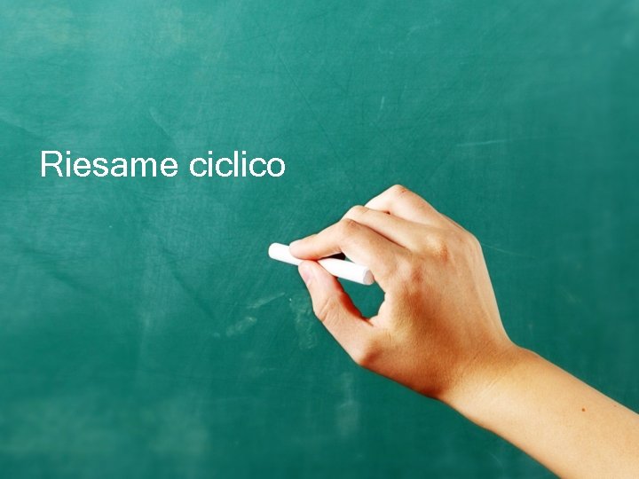 Riesame ciclico 