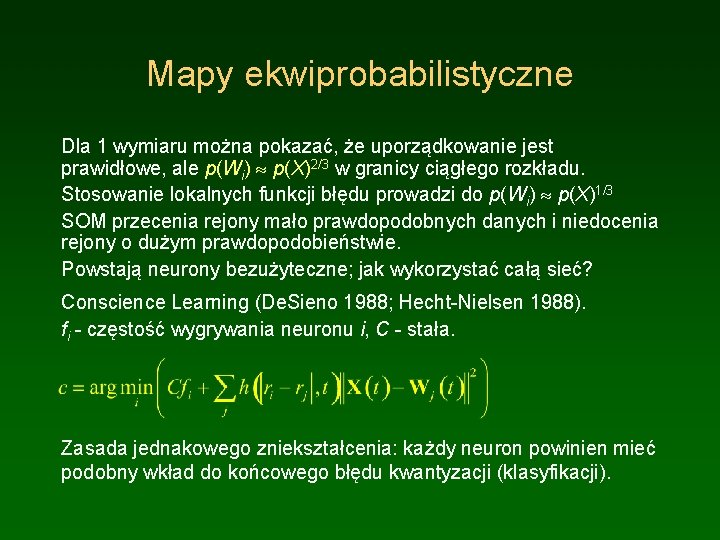 Mapy ekwiprobabilistyczne Dla 1 wymiaru można pokazać, że uporządkowanie jest prawidłowe, ale p(Wi) p(X)2/3