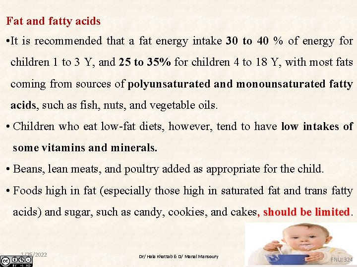 Fat and fatty acids • It is recommended that a fat energy intake 30