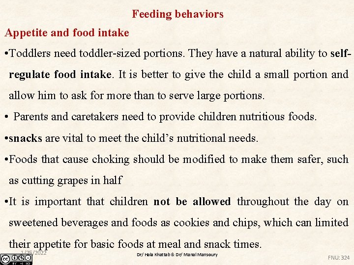 Feeding behaviors Appetite and food intake • Toddlers need toddler-sized portions. They have a