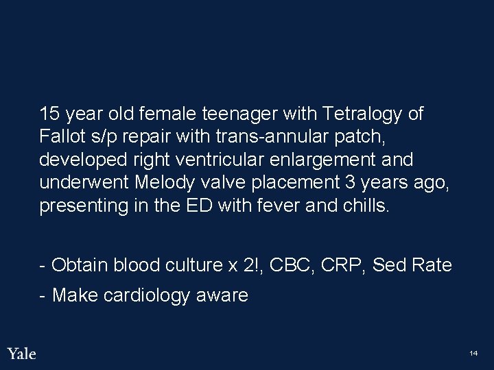 15 year old female teenager with Tetralogy of Fallot s/p repair with trans-annular patch,