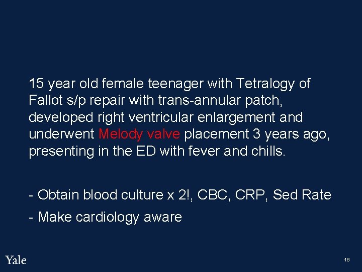 15 year old female teenager with Tetralogy of Fallot s/p repair with trans-annular patch,