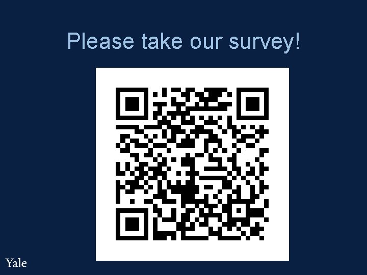 Please take our survey! 