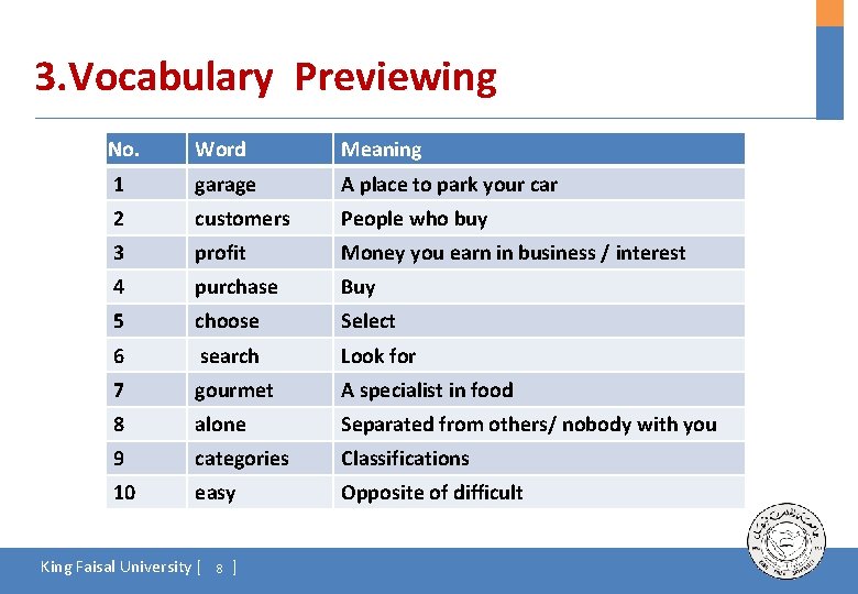 3. Vocabulary Previewing No. Word Meaning 1 garage A place to park your car