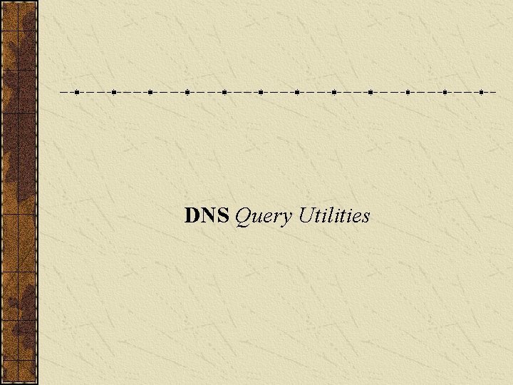 DNS Query Utilities 