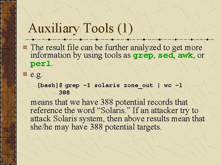 Auxiliary Tools (1) The result file can be further analyzed to get more information