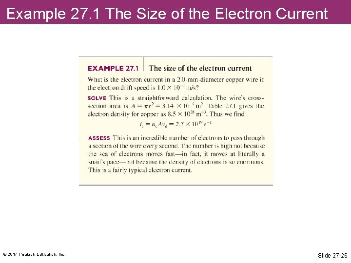 Example 27. 1 The Size of the Electron Current © 2017 Pearson Education, Inc.