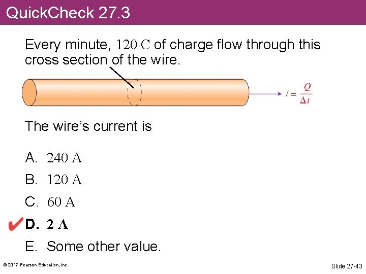 Quick. Check 27. 3 Every minute, 120 C of charge flow through this cross