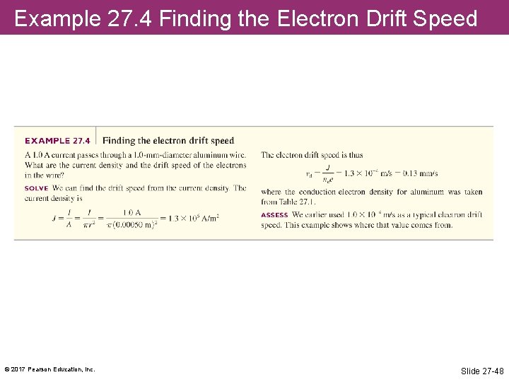 Example 27. 4 Finding the Electron Drift Speed © 2017 Pearson Education, Inc. Slide