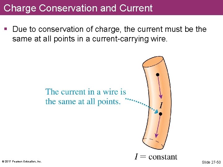 Charge Conservation and Current § Due to conservation of charge, the current must be