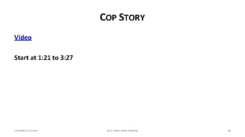 COP STORY Video Start at 1: 21 to 3: 27 1/26/2022 12: 34 AM COP STORY Video Start at 1: 21 to 3: 27 1/26/2022 12: 34 AM