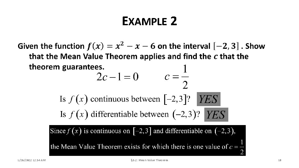EXAMPLE 2 1/26/2022 12: 34 AM § 3. 2: Mean Value Theorem 18 EXAMPLE 2 1/26/2022 12: 34 AM § 3. 2: Mean Value Theorem 18