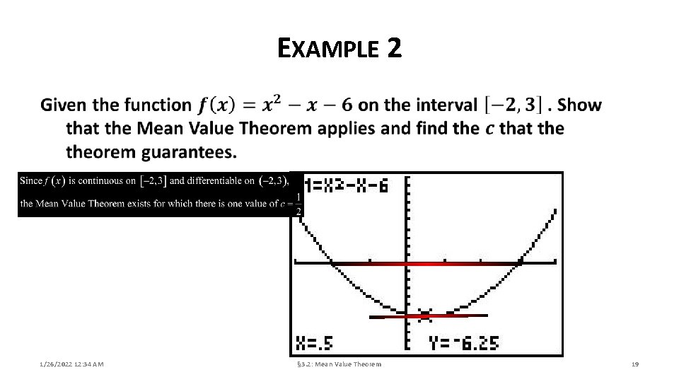 EXAMPLE 2 1/26/2022 12: 34 AM § 3. 2: Mean Value Theorem 19 EXAMPLE 2 1/26/2022 12: 34 AM § 3. 2: Mean Value Theorem 19