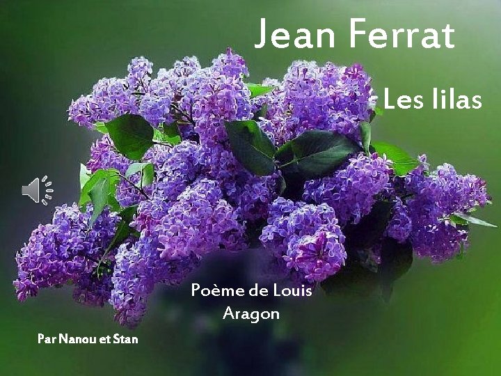 Jean Ferrat Les lilas Poème de Louis Aragon Par Nanou et Stan 