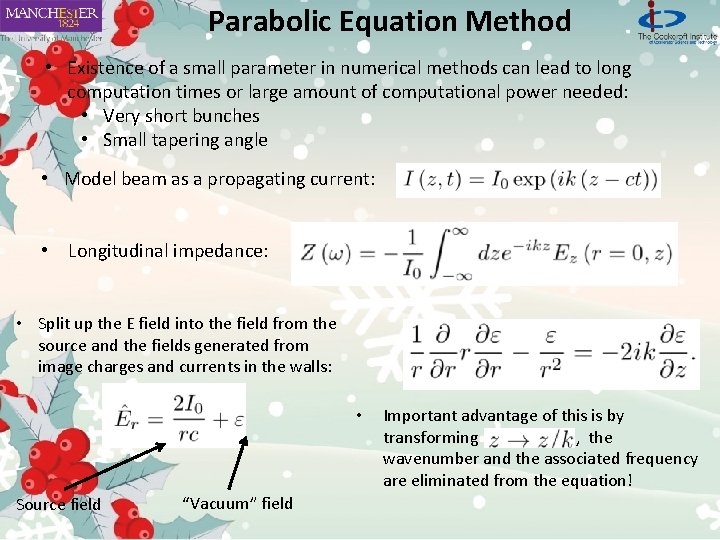 Parabolic Equation Method • Existence of a small parameter in numerical methods can lead