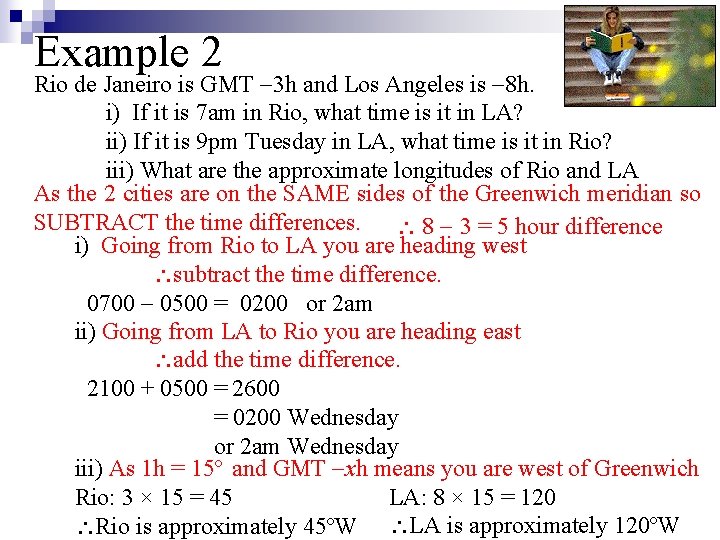 Example 2 Rio de Janeiro is GMT 3 h and Los Angeles is 8