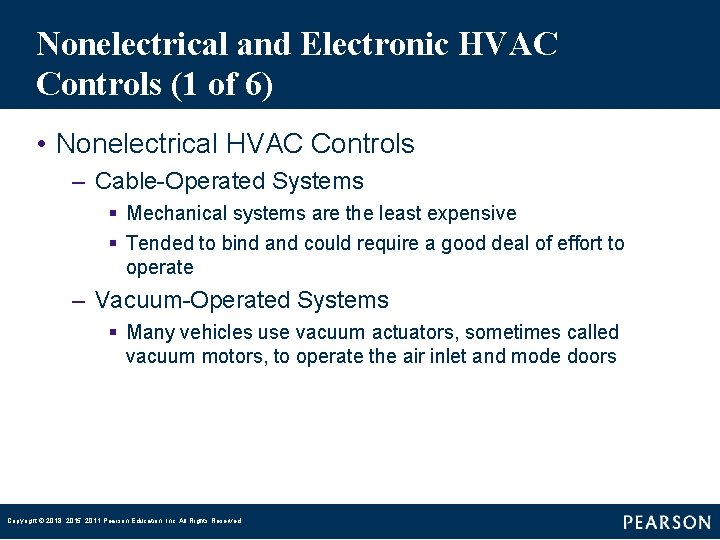 Nonelectrical and Electronic HVAC Controls (1 of 6) • Nonelectrical HVAC Controls – Cable-Operated