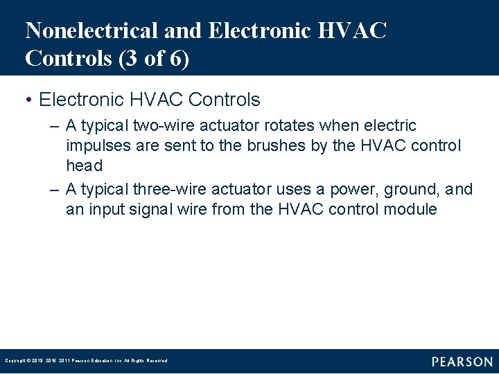 Nonelectrical and Electronic HVAC Controls (3 of 6) • Electronic HVAC Controls – A