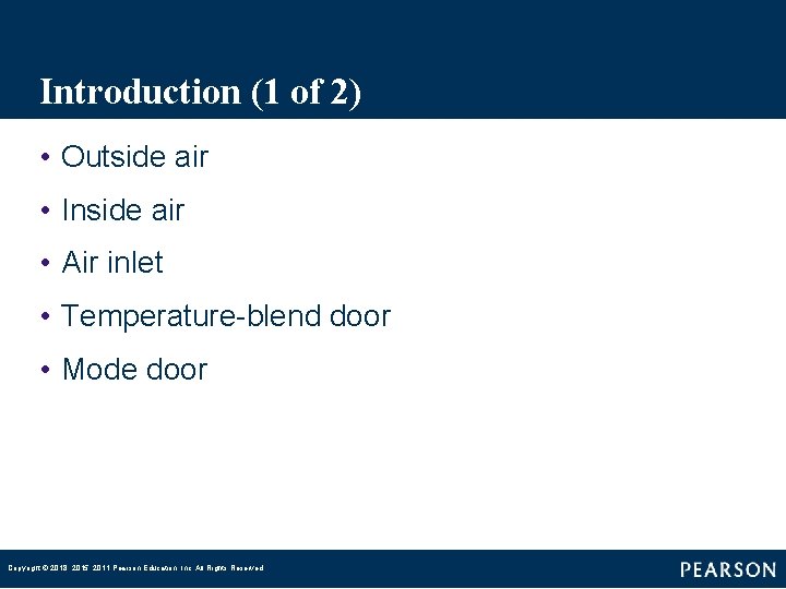 Introduction (1 of 2) • Outside air • Inside air • Air inlet •